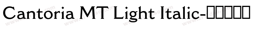 Cantoria MT Light Italic字体转换